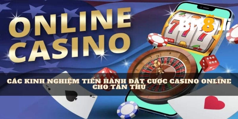 5 kinh nghiệm chơi casino luôn thắng dành cho bet thủ