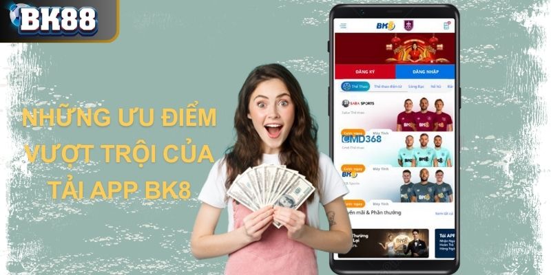 App BK8 - Ứng dụng giải trí trong tầm tay