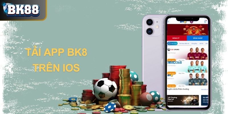 Vài bước đơn giản để tải app BK8 trên IOS